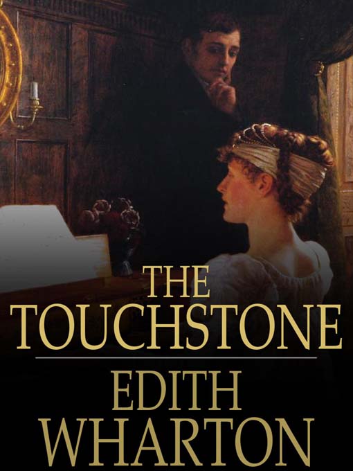 Title details for The Touchstone by Edith Wharton - Available